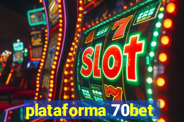 plataforma 70bet